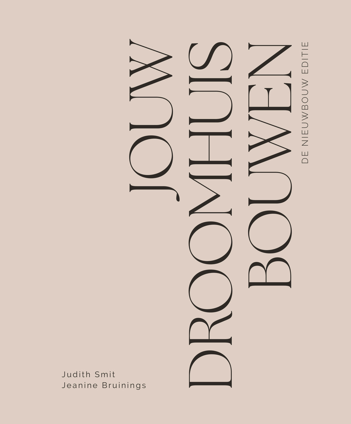 Jouw Droomhuis Bouwen Boek - De Nieuwbouw Editie